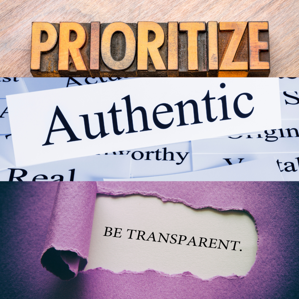 prioritize authenticity and transparency