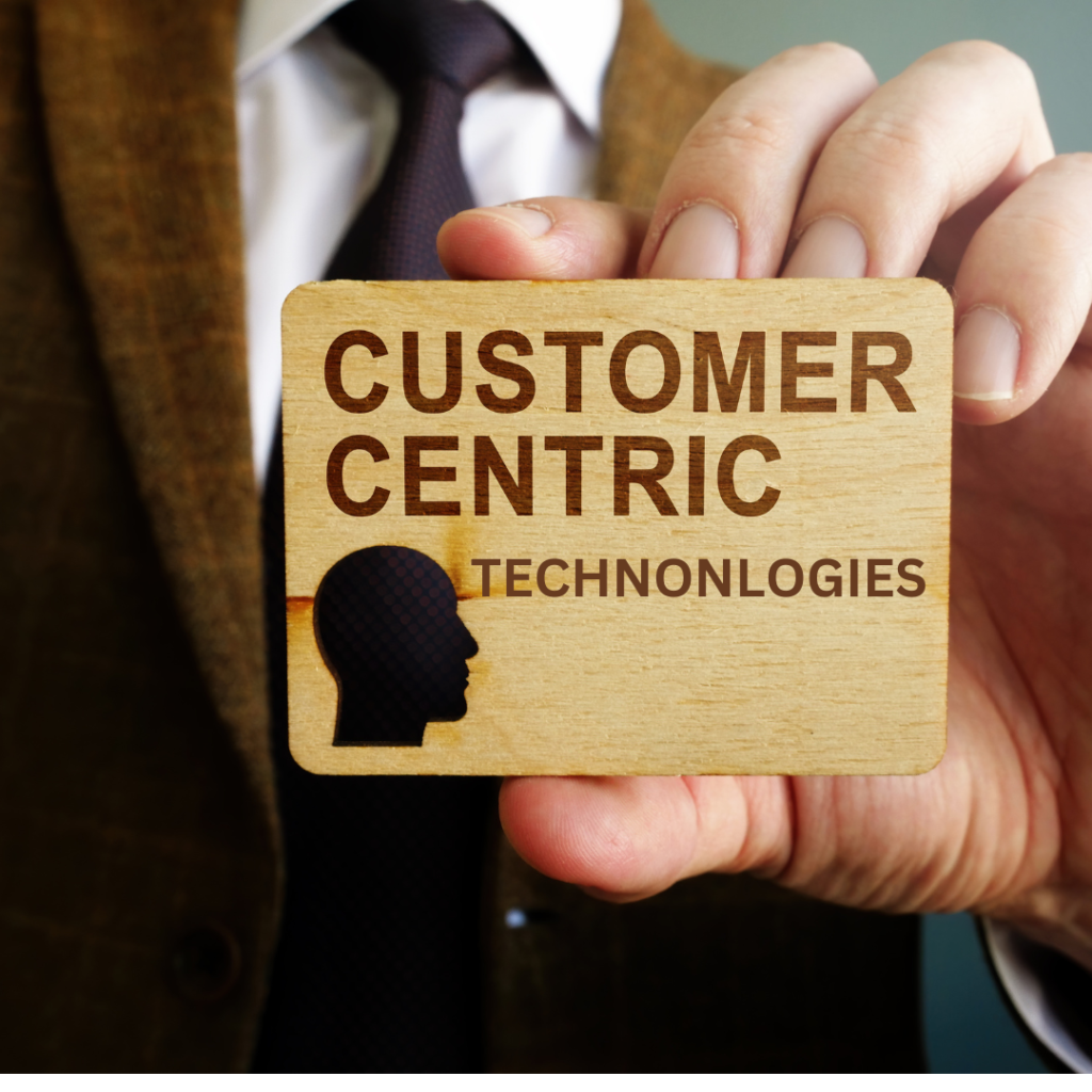 customer centric technology